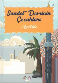 Saadet Devrinin Çocukları