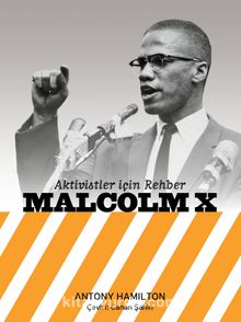 Aktivistler İçin Rehber: Malcolm X