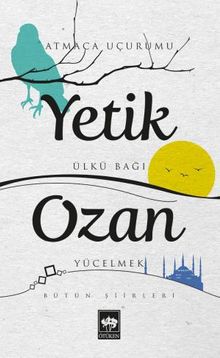 Yetik Ozan - Bütün Şiirleri
