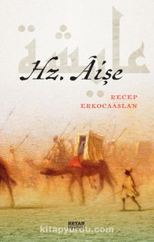 Hz. Aişe - Dr. Recep Erkocaaslan