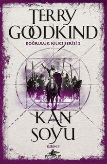 Kan Soyu - Kısım 2 / Doğruluk Kılıcı Serisi 3