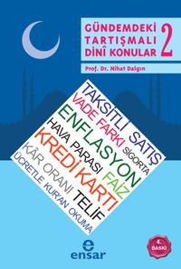 Gündemdeki Tartışmalı Dini Konular 2 & Ticaret Hayatımız