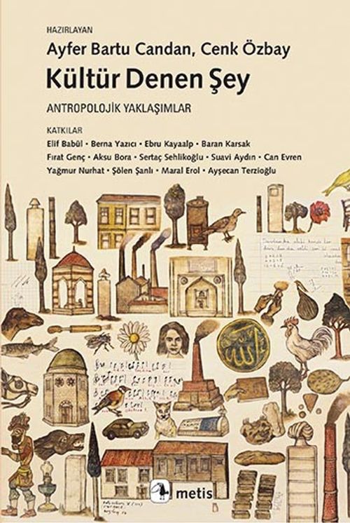 Kültür Denen Şey & Antropolojik Yaklaşımlar