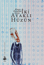 İki Ayaklı Hüzün
