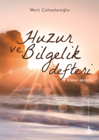 Huzur ve Bilgelik  Defteri