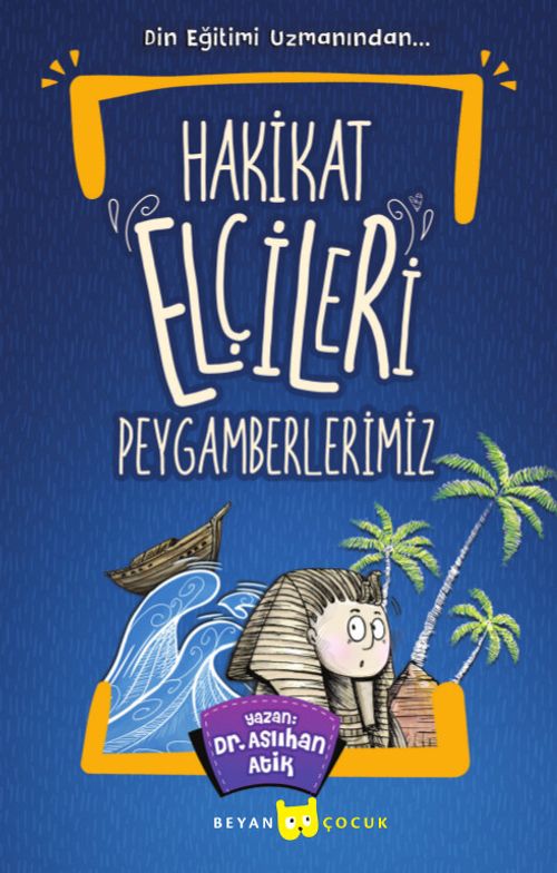 Hakikat Elçileri Peygamberlerimiz 