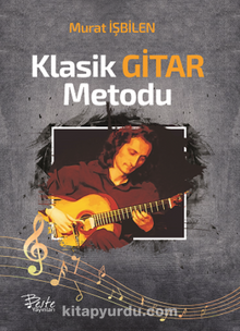 Klasik Gitar Metodu - Murat İşbilen