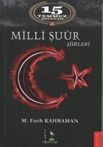 15 Temmuz Mesajları Milli Şuur Şiirleri