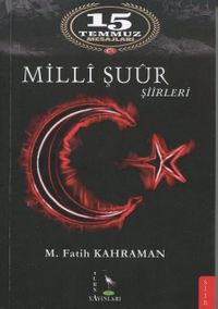 15 Temmuz Mesajları Milli Şuur Şiirleri