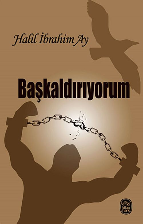 Başkaldırıyorum