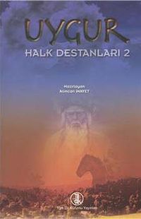 Uygur Halk Destanları -2