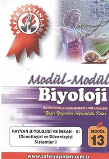 Biyoloji Modül -13 / Hayvan Biyolojisi ve İnsan-III (Denetleyici ve Düzenleyici Sistemler)