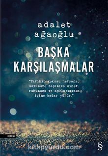 Başka Karşılaşmalar - Adalet Ağaoğlu