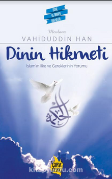Dinin Hikmeti - Prof. Vahidüddin Han