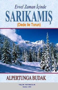 Evvel Zaman İçinde Sarıkamış & Dede ile Torun