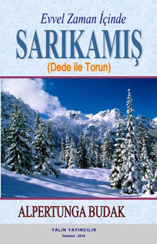 Evvel Zaman İçinde Sarıkamış & Dede ile Torun