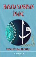 Hayata Yansıyan İnanç