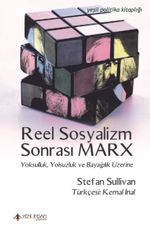 Reel Sosyalizm Sonrası Marx & Yoksulluk, Yolsuzluk ve Bayağılık Üzerine