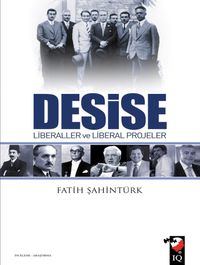 Desise & Liberaller ve Liberal Projeler