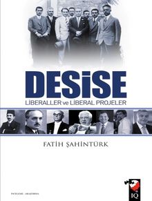 Desise & Liberaller ve Liberal Projeler - Fatih Şahintürk