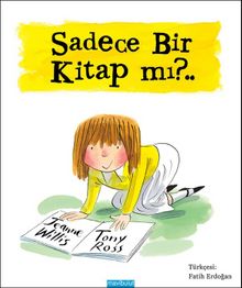 Sadece Bir Kitap mı? - Jeanne Willis