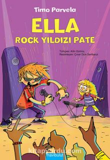 Ella - Rock Yıldızı Pate - Timo Parvela