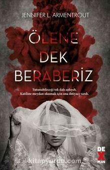 Ölene Dek Beraberiz - Jennifer L. Armentrout