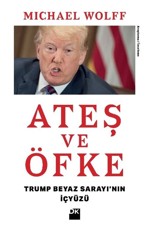Ateş ve Öfke & Trump Beyaz Sarayı'nın İçyüzü