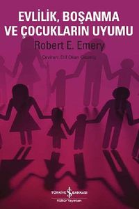 Evlilik Boşanma ve Çocukların Uyumu