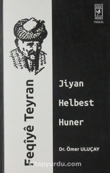 Feqiye Teyran & Jiyan Helbest Huner