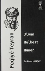 Feqiye Teyran & Jiyan Helbest Huner