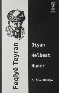 Feqiye Teyran & Jiyan Helbest Huner