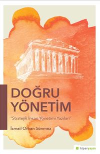 Doğru Yönetim & Stratejik İnsan Yönetimi Yazıları