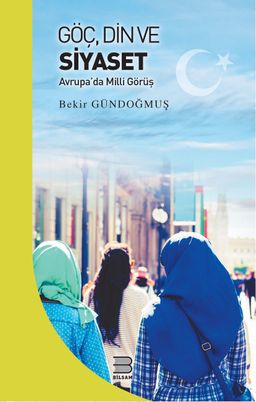 Göç, Din ve Siyaset & Avrupa’da Milli Görüş