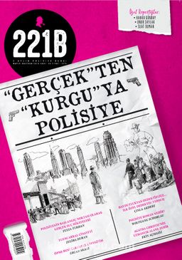 221B İki Aylık Polisiye Dergi Sayı:15 Mayıs-Haziran 2018
