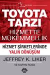 Toyota Tarzı Hizmette M&uuml;kemmellik & Hizmet Şirketlerinde Yalın D&ouml;n&uuml;ş&uuml;m