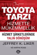 Toyota Tarzı Hizmette Mükemmellik & Hizmet Şirketlerinde Yalın Dönüşüm