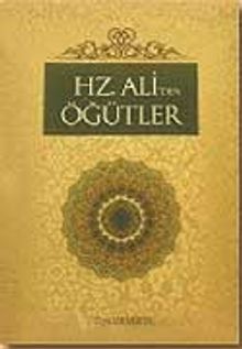 Hz. Ali'den Öğütler