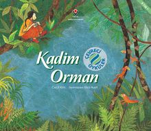 Çevreci Öyküler - Kadim Orman 