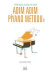 Yeni Başlayanlar İ&ccedil;in Adım Adım Piyano Metodu 1