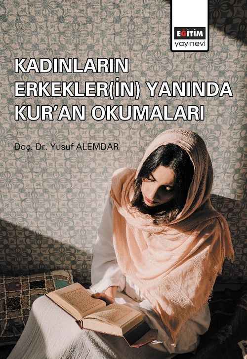 Kadınların Erkekler(in) Yanında Kur'an Okumaları 