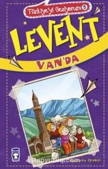 Levent Van'da - Mustafa Orakçı
