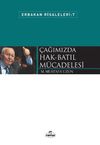 &Ccedil;ağımızda Hak-Batıl M&uuml;cadelesi / Erbakan Risaleleri 7