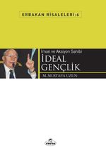 İman ve Aksiyon Sahibi İdeal Gençlik / Erbakan Risaleleri 6