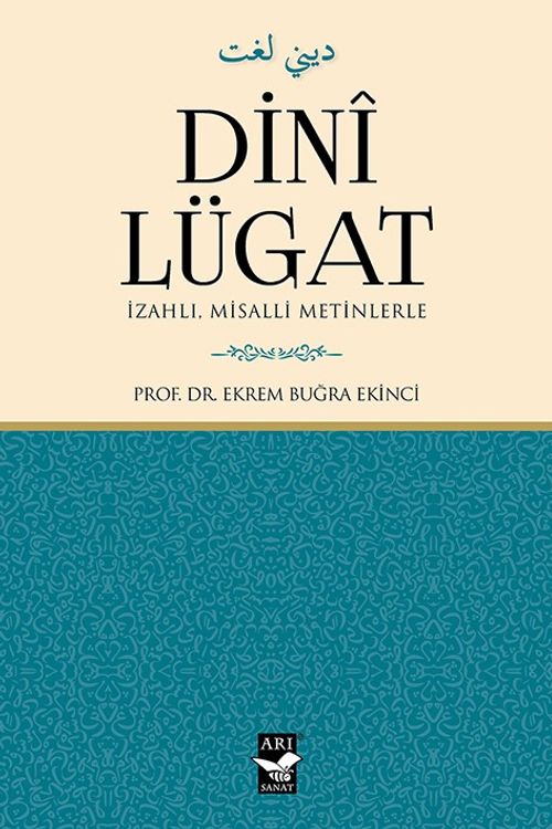 Dini Lügat & İzahlı Misalli Metinlerle