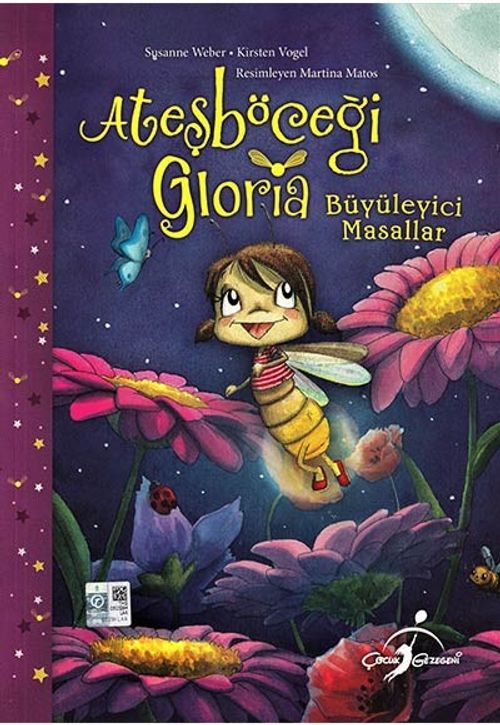 Ateşböceği Gloria - Büyüleyici Masallar