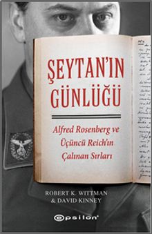 Şeytan'ın Günlüğü & Alfred Rosenberg ve Üçüncü Reich'ın Çalınan Sırları