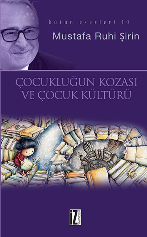 Çocukluğun Kozası ve Çocuk Kültürü