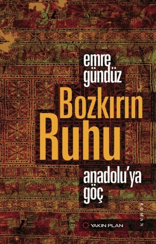 Bozkırın Ruhu & Anadolu'ya Göç