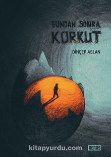 Bundan Sonra Korkut - Dinçer Aslan